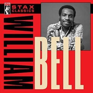 William Bell - Stax Classics  CD